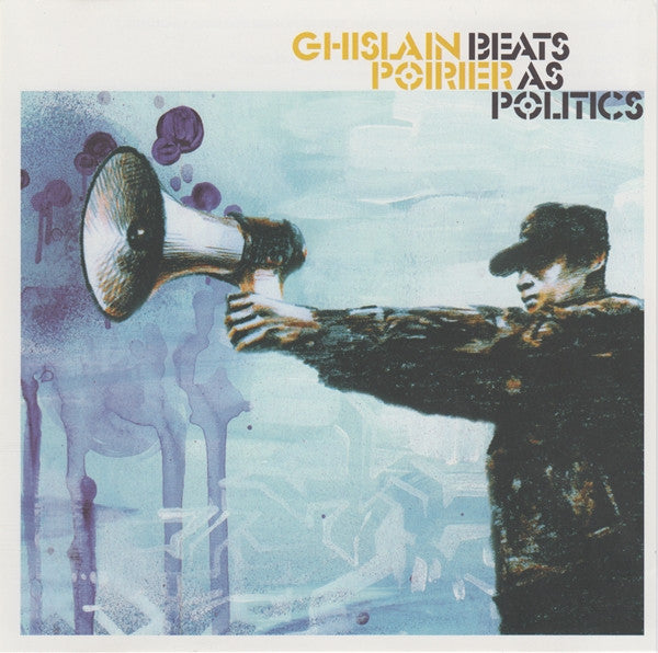 Ghislain Poirier – Beats As Politics