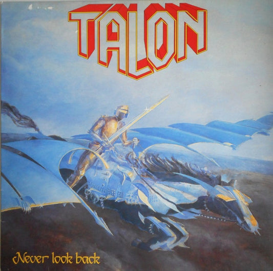 Talon– Never Look Back, 1st Press