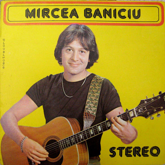 Mircea Baniciu ‎– Tristeți Provinciale