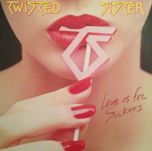 Twisted Sister – Love Is For Suckers