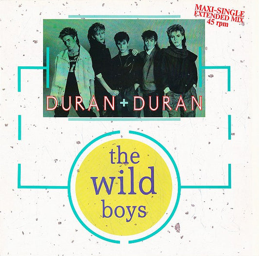 Duran Duran – The Wild Boys, 	 Vinyl, 12", 45 RPM, Maxi-Single, Stereo, Pink Label