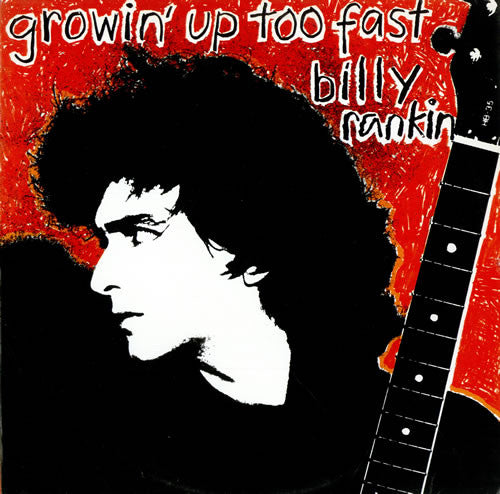 Billy Rankin – Growin' Up Too Fast