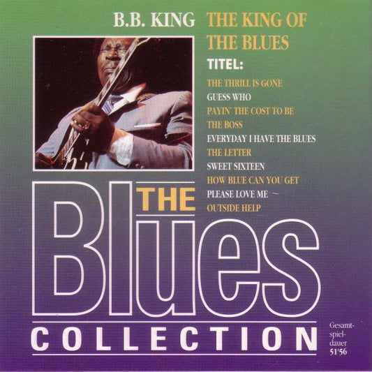 B.B. King – The King Of The Blues