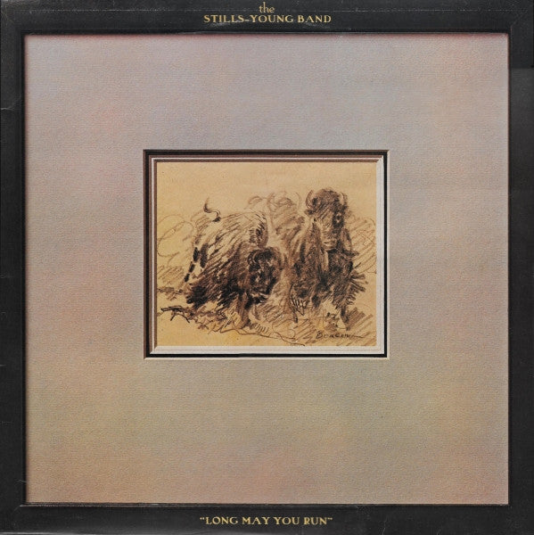 The Stills-Young Band – Long May You Run