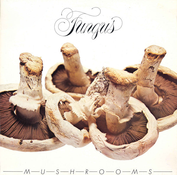 Fungus  ‎– Mushrooms