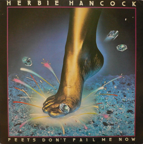 Herbie Hancock ‎– Feets Don't Fail Me Now