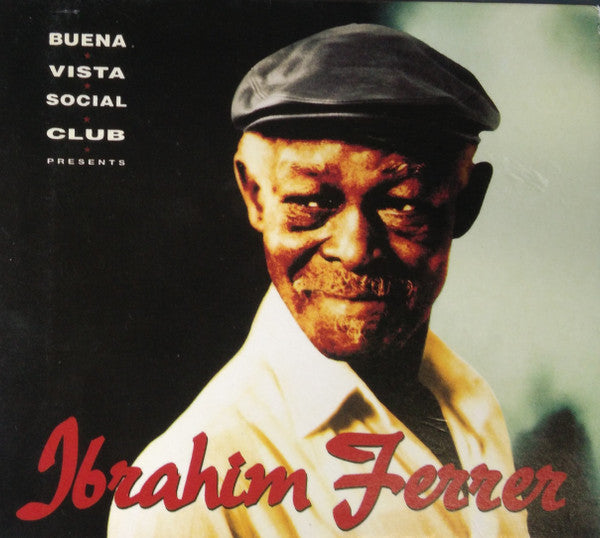 Ibrahim Ferrer – Buena Vista Social Club Presents Ibrahim Ferrer