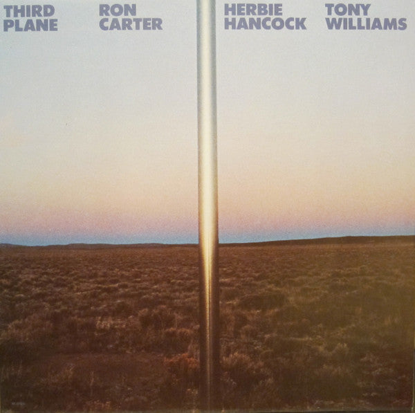 Ron Carter / Herbie Hancock / Tony Williams* – Third Plane
