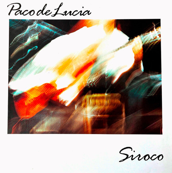 Paco De Lucia* – Siroco