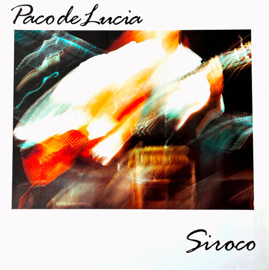 Paco De Lucia* – Siroco