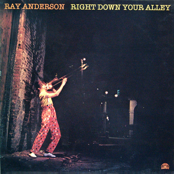 Ray Anderson – Right Down Your Alley