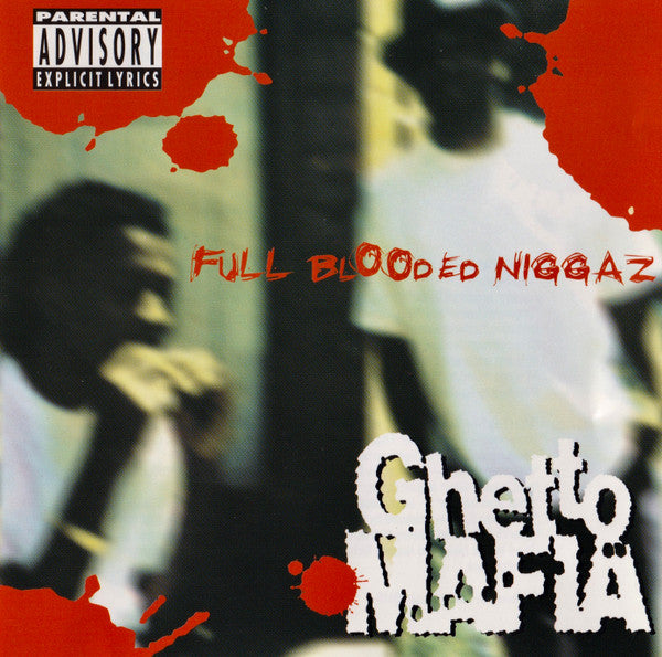 Ghetto Mafia – Full Blooded Niggaz