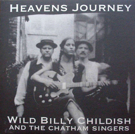 Wild Billy Childish* And The Chatham Singers – Heavens Journey   ,  1 press , UK