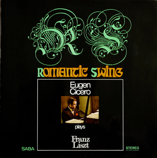 Eugen Cicero – Romantic Swing (Eugen Cicero Plays Franz Liszt)  ,  Gatefold