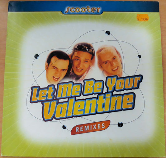 Scooter – Let Me Be Your Valentine (Remixes), Vinyl, 12", 33 ⅓ RPM