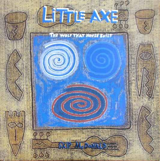 Little Axe – The Wolf That House Built,  2xLP