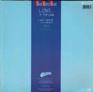 Bad Boys Blue ‎– L.O.V.E. In My Car    ,  12", 45 RPM, Maxi-Single, Blue vinyl