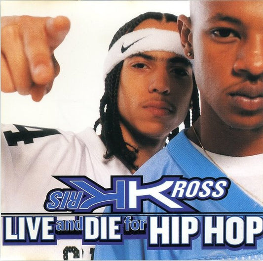 Kris Kross – Live And Die For Hip Hop  ,  CD