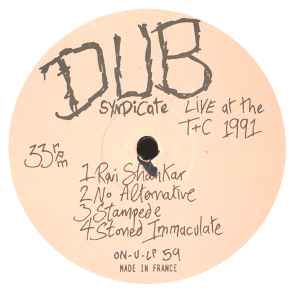 Dub Syndicate Featuring Bim Sherman + Akabu (2) ‎– Live At The T+C 1991