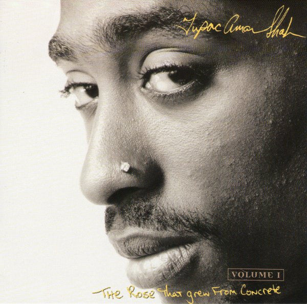 Tupac Shakur – The Rose That Grew From Concrete Volume 1  ,  CD