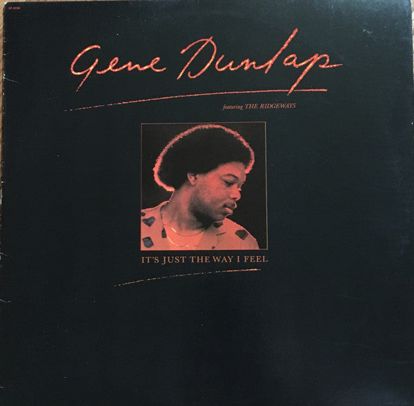 Gene Dunlap Featuring The Ridgeways – It's Just The Way I Feel