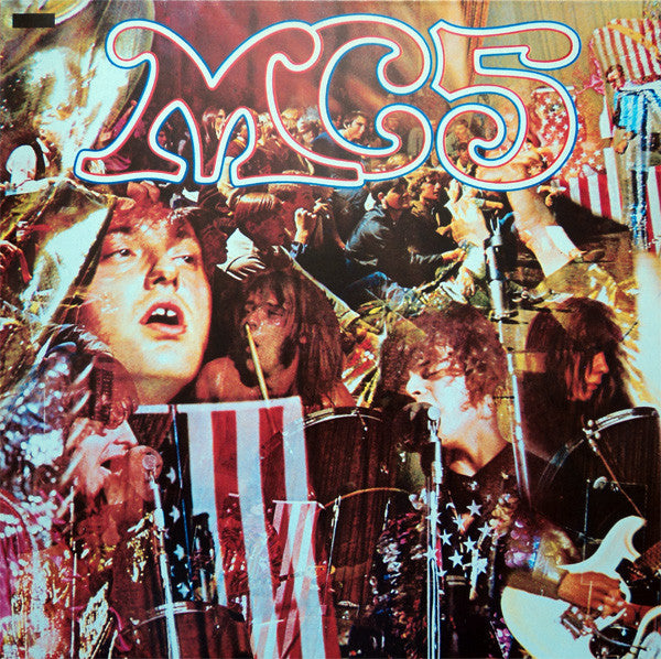 MC5 – Kick Out The Jams