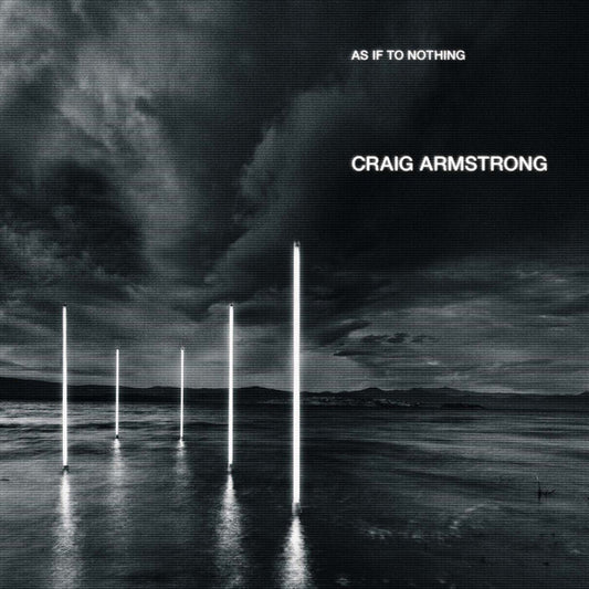 Craig Armstrong – As If To Nothing