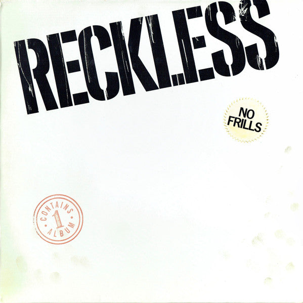 Reckless  – No Frills