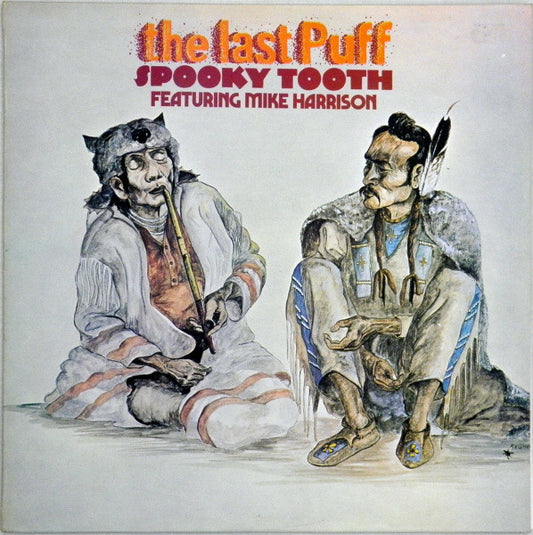 Spooky Tooth Featuring Mike Harrison  – The Last Puff