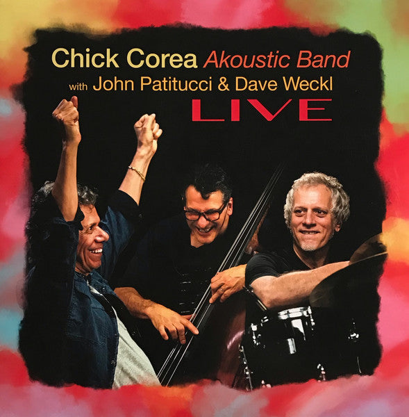 Chick Corea Akoustic Band With John Patitucci And Dave Weckl – Live   ,  3 LP , TRIFOLD cover