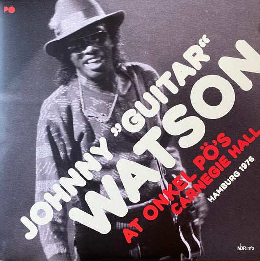 Johnny "Guitar" Watson* ‎– At Onkel Pö's Carnegie Hall Hamburg 1976  , 2LP , gatefold