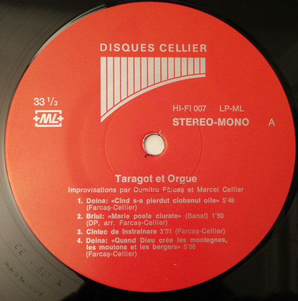 Dumitru Fărcaș Et Marcel Cellier – Taragot Et Orgue - Les Plus Belles Mélodies Roumaines Improvisées Par Dumitru Fărcaș Et Marcel Cellier