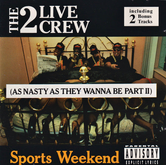 The 2 Live Crew – Sports Weekend (As Nasty As They Wanna Be Part II)