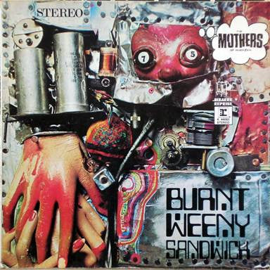 The Mothers Of Invention* ‎– Burnt Weeny Sandwich   ,  Gatefold
