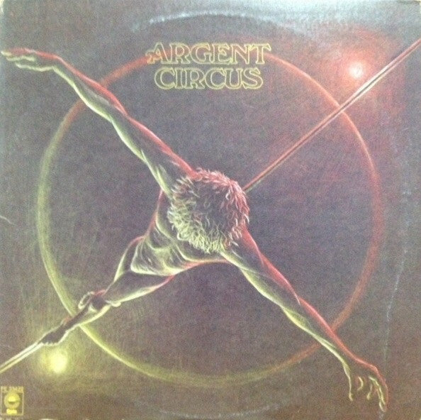Argent ‎– Circus