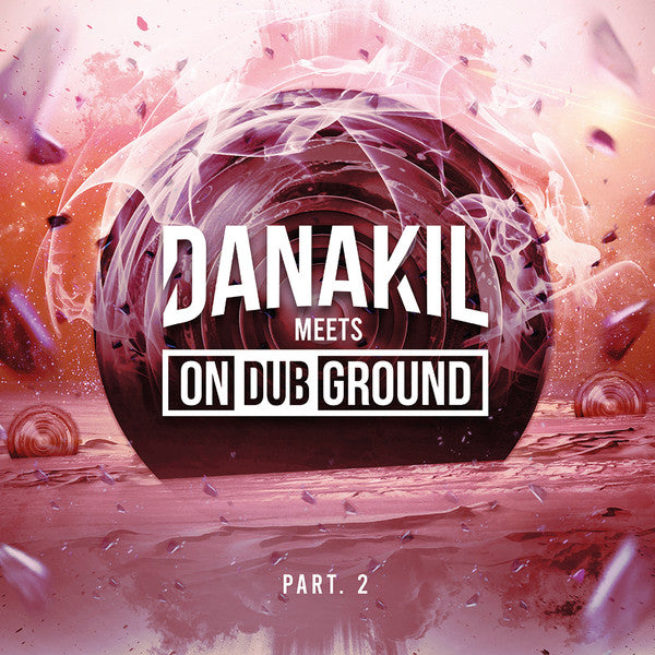 Danakil Meets Ondubground – Danakil Meets OnDubGround Part. 2