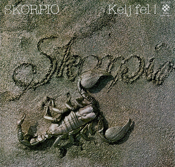 Skorpió – Kelj Fel!