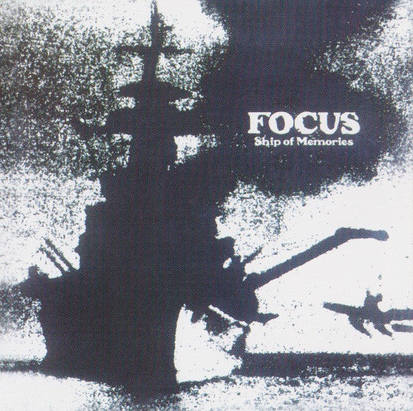 Focus – Ship Of Memories