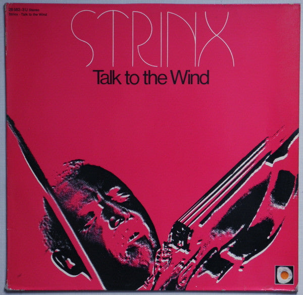 Strinx – Talk To The Wind,   1st Press