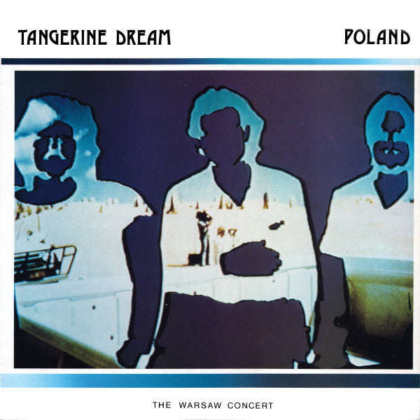 Tangerine Dream – Poland (The Warsaw Concert)   ,  2LP , Gatefold