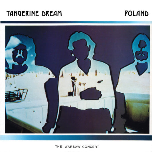 Tangerine Dream – Poland (The Warsaw Concert)   ,  2LP , Gatefold