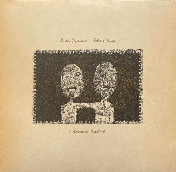 Andy Summers & Robert Fripp ‎– I Advance Masked