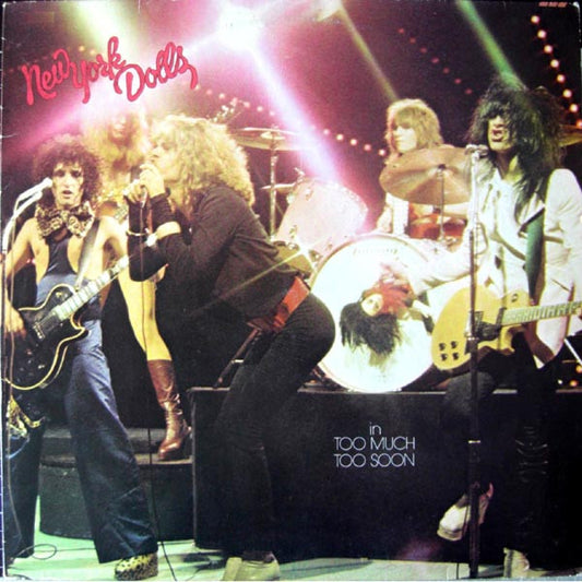 New York Dolls – Too Much Too Soon