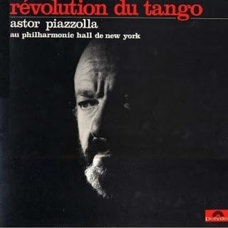 Astor Piazzolla* – Révolution Du Tango - Astor Piazzolla Au Philharmonic Hall De New York