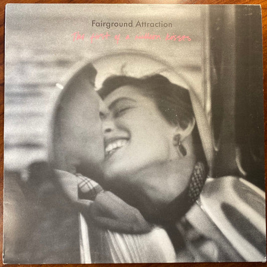 Fairground Attraction – The First Of A Million Kisses