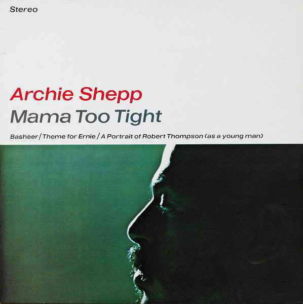 Archie Shepp – Mama Too Tight