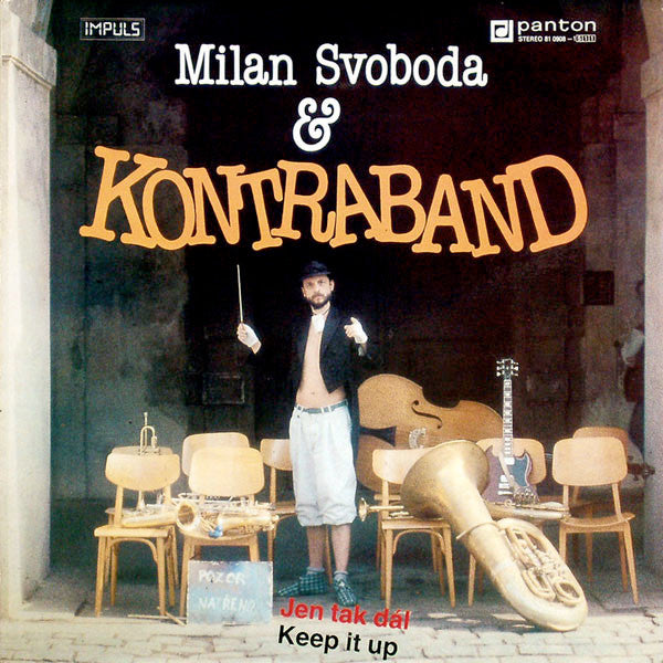 Milan Svoboda & Kontraband (3) – Jen Tak Dál = Keep It Up, 1st Press