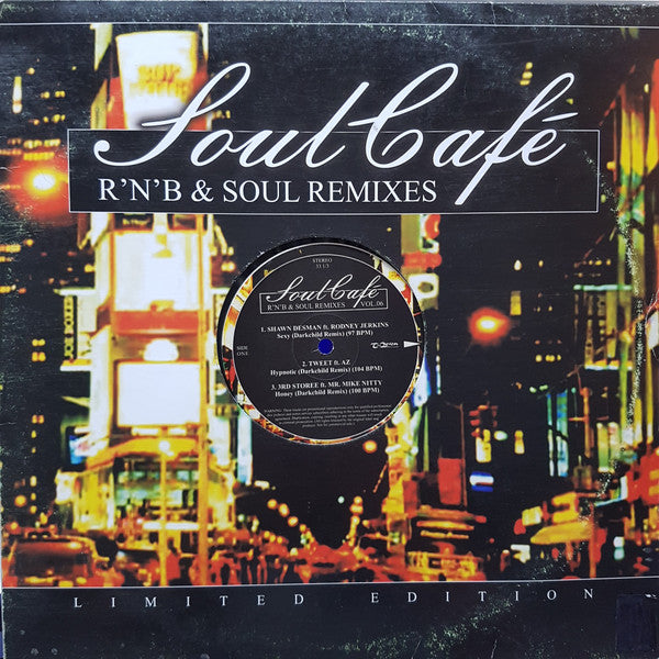 Soul Café - R'N'B & Soul Remixes Vol. 6   ,   Limited Edition