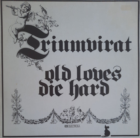 Triumvirat ‎– Old Loves Die Hard    ,  1 press , Germany
