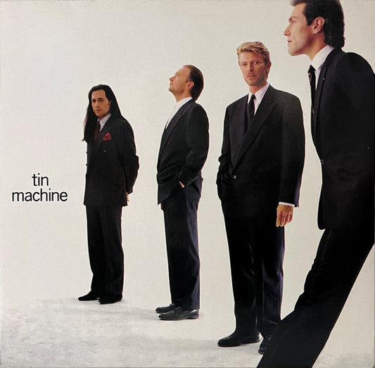 Tin Machine – Tin Machine   ( David Bowie band )